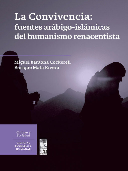 Title details for La convivencia: fuentes arábigo-islámicas del humanismo renacentista by Miguel Baraona Cockerell - Available